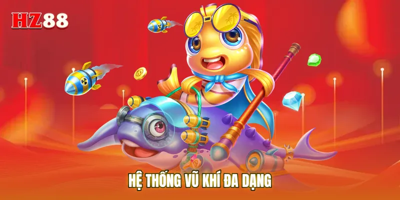 Hệ thống vũ khí đa dạng giúp người chơi dễ dàng chinh phục các loài cá