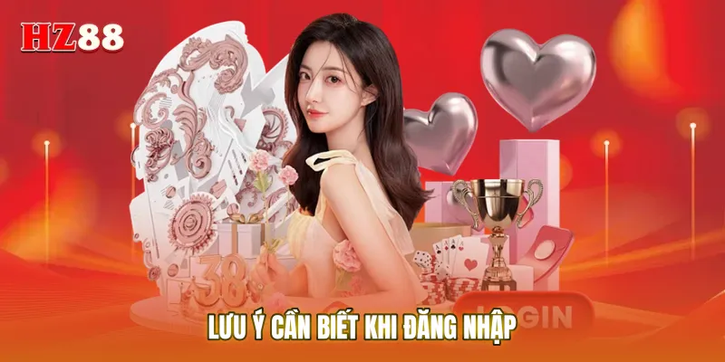 Lưu ý cần biết khi đăng nhập